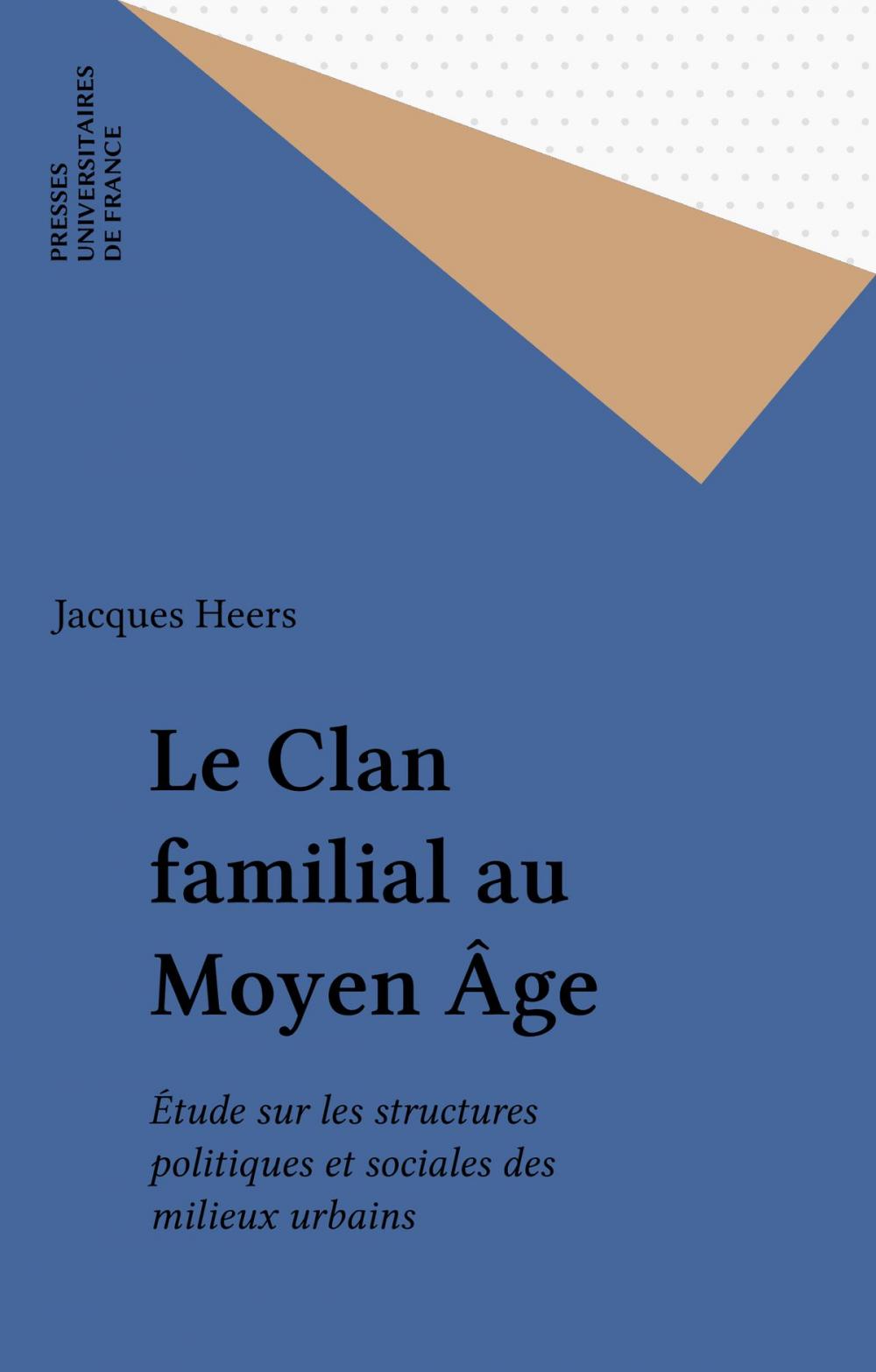 Big bigCover of Le Clan familial au Moyen Âge