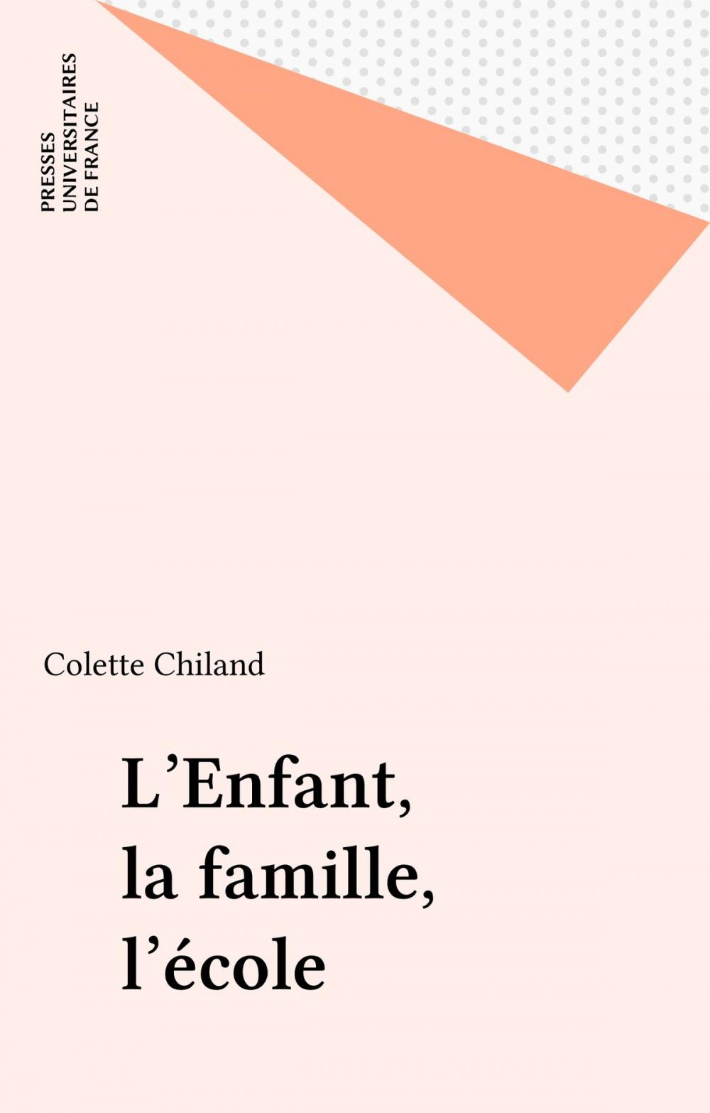 Big bigCover of L'Enfant, la famille, l'école