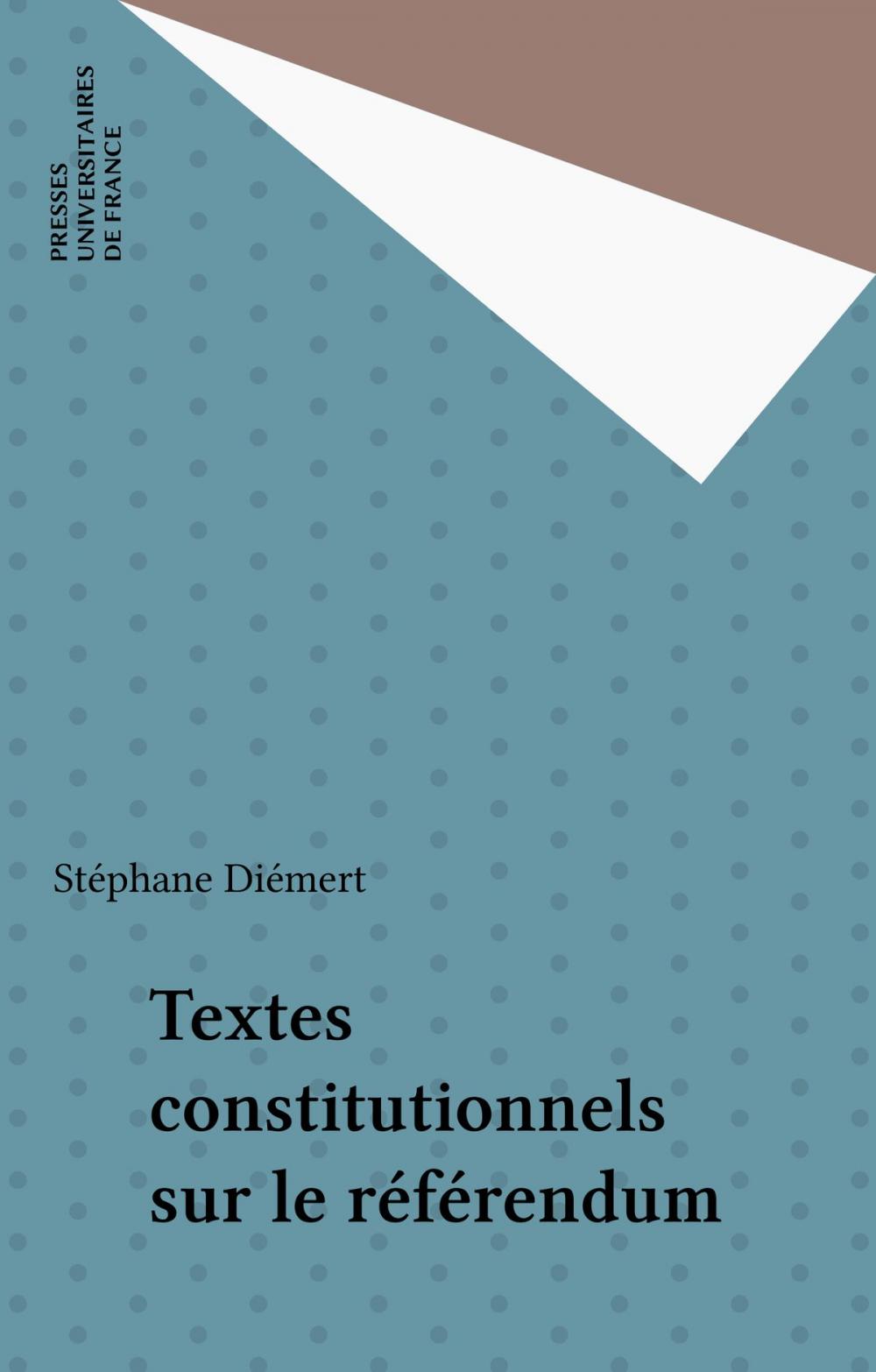 Big bigCover of Textes constitutionnels sur le référendum