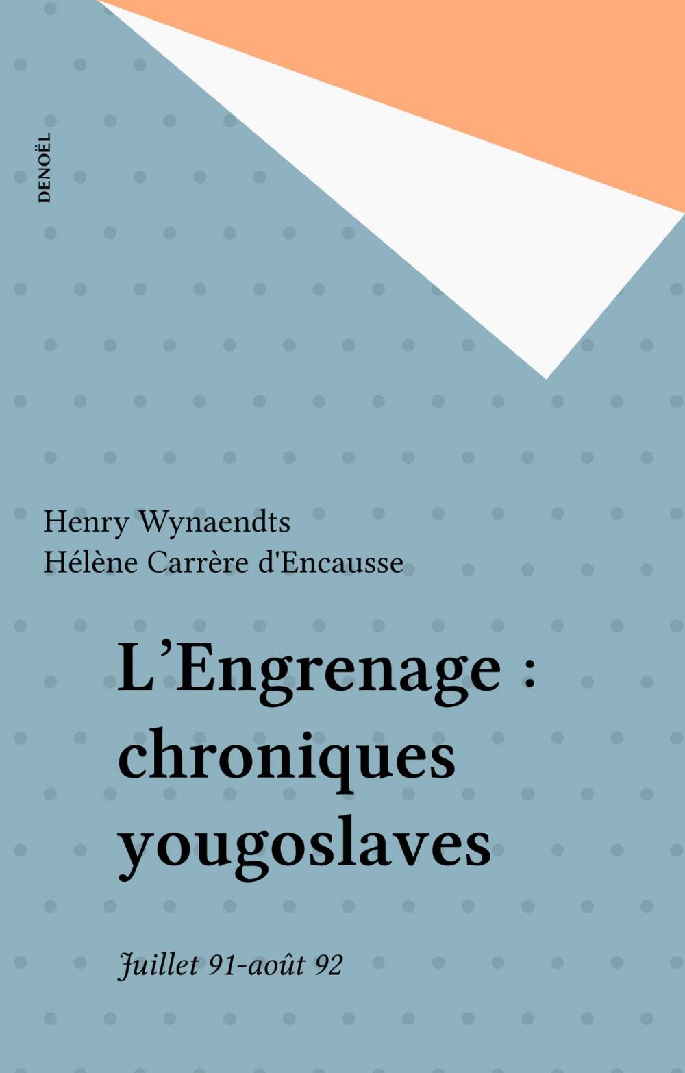 Big bigCover of L'Engrenage : chroniques yougoslaves