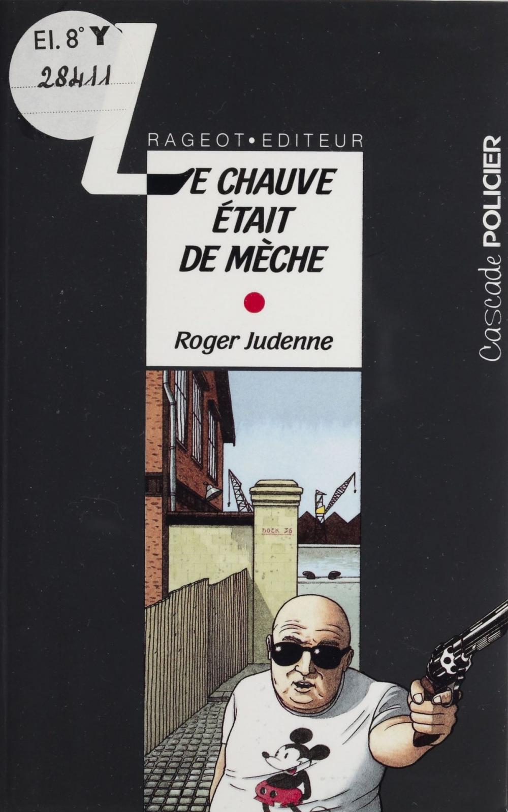 Big bigCover of Le Chauve était de mèche