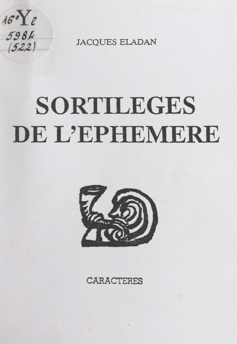 Big bigCover of Les sortilèges de l'éphémère