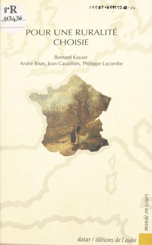 Cover of the book Pour une ruralité choisie by Pierre Lellouche, Charles Millon