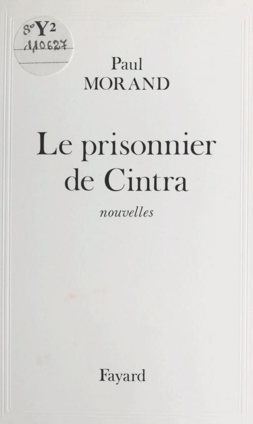 Cover of the book Le prisonnier de Cintra by Paul Morand, FeniXX réédition numérique