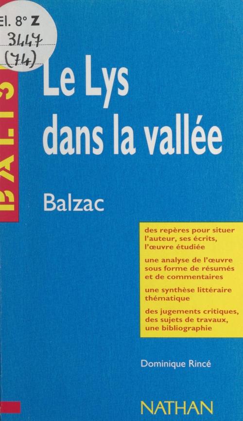Cover of the book Le lys dans la vallée by Dominique Rincé, Henri Mitterand, FeniXX réédition numérique