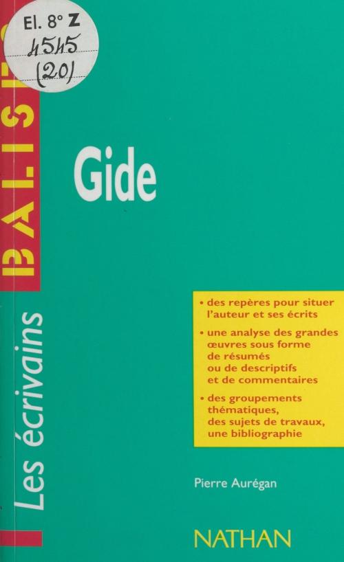Cover of the book Gide by Pierre Aurégan, Henri Mitterand, Dominique Rincé, FeniXX réédition numérique
