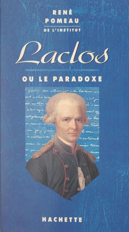 Cover of the book Laclos by René Pomeau, (Hachette) réédition numérique FeniXX