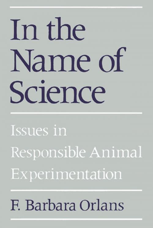 Cover of the book In the Name of Science by F. Barbara Orlans, Oxford University Press