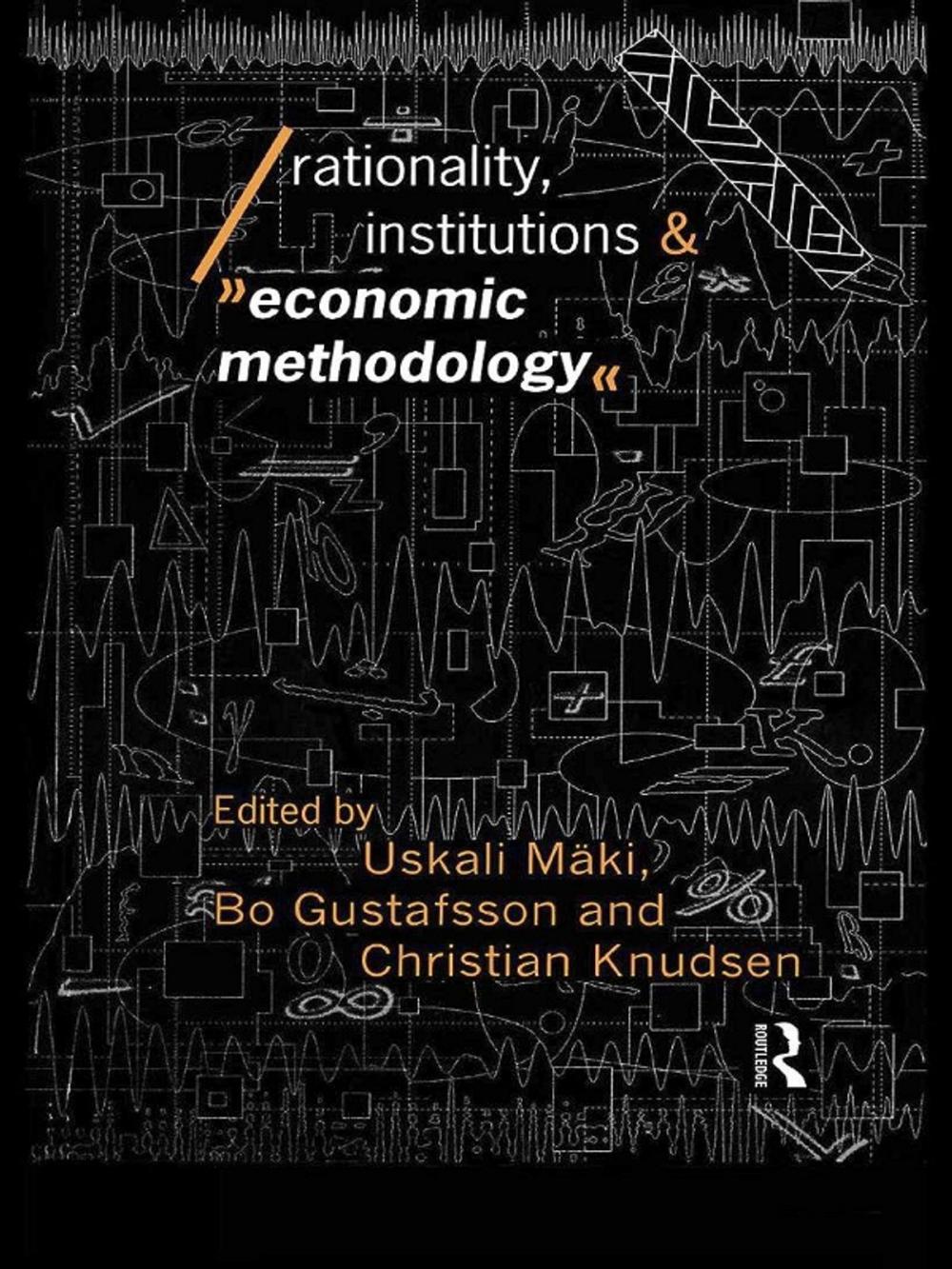 Big bigCover of Rationality, Institutions and Economic Methodology