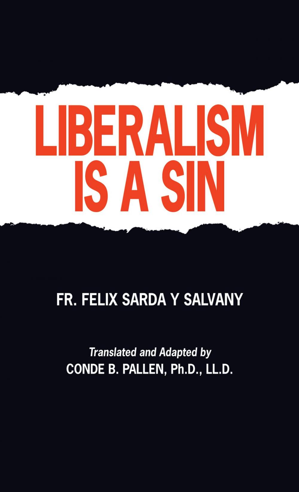 Big bigCover of Liberalism Is A Sin