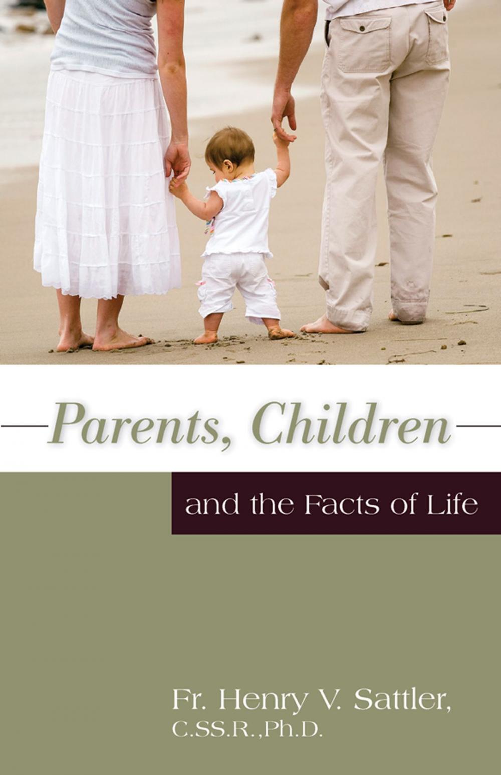 Big bigCover of Parents, Children, and the Facts of Life