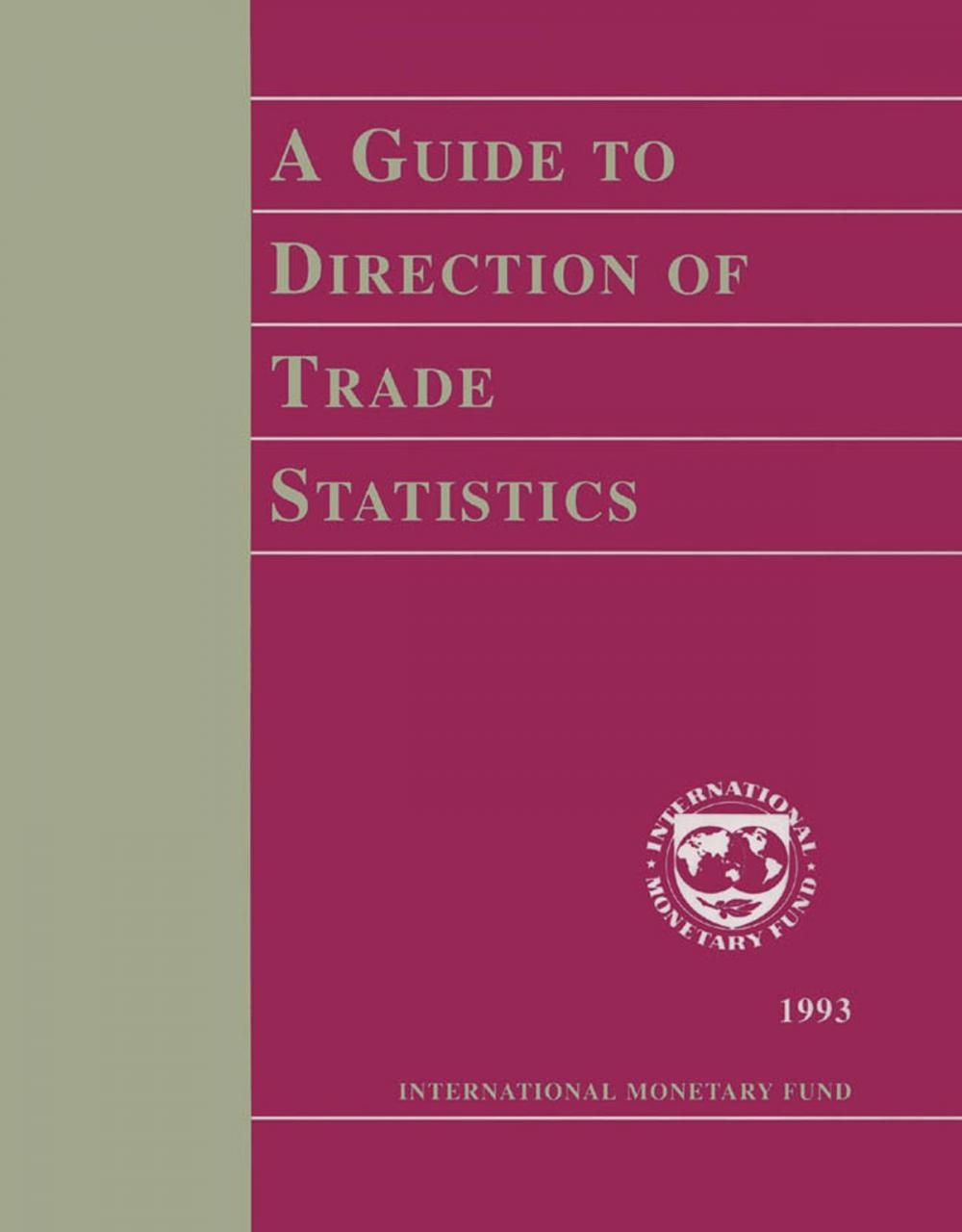 Big bigCover of A Guide to Direction of Trade Statistics