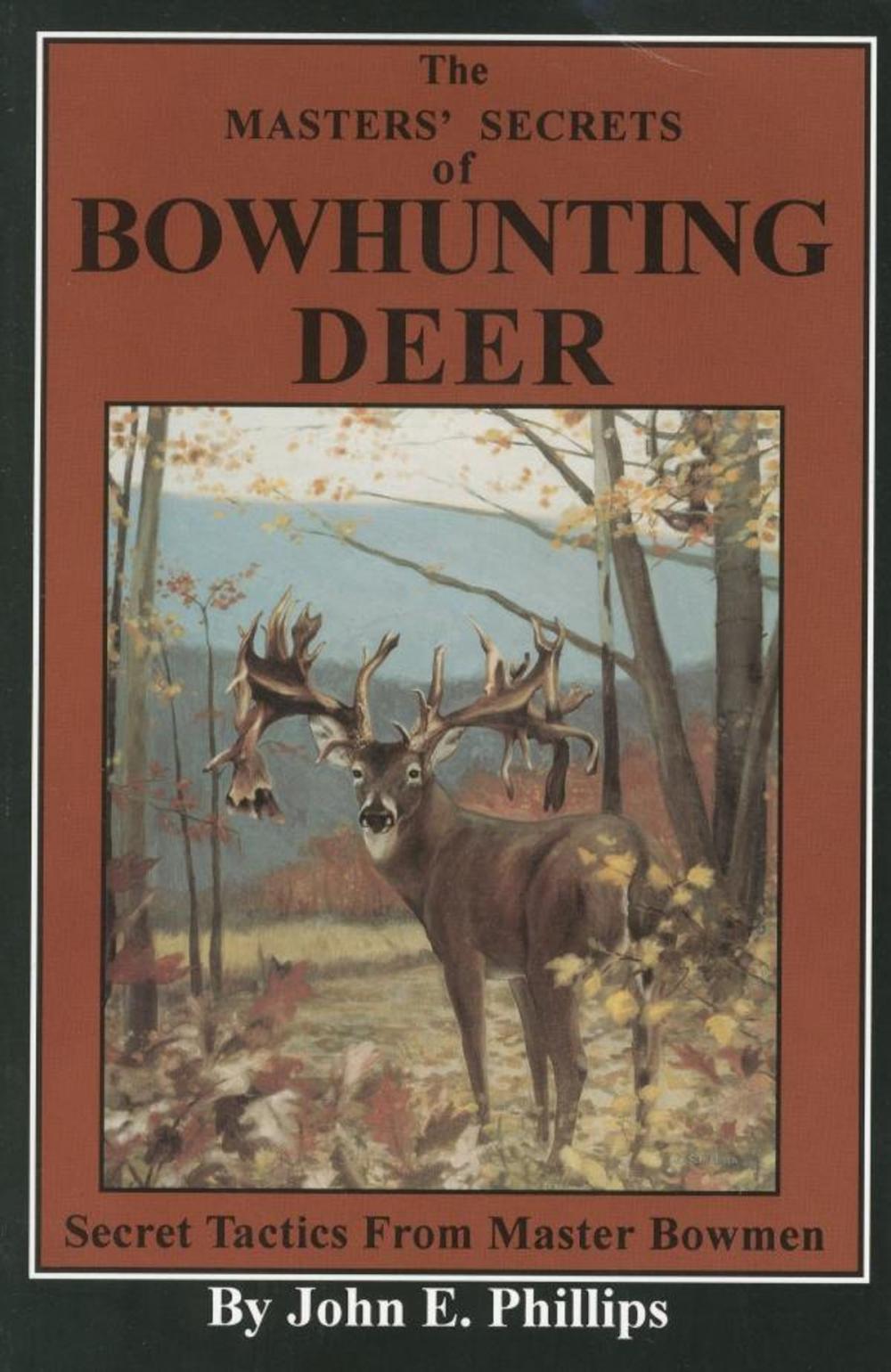 Big bigCover of The Masters' Secrets of Bowhunting Deer