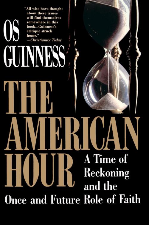 Cover of the book American Hour by Os Guinness, Free Press