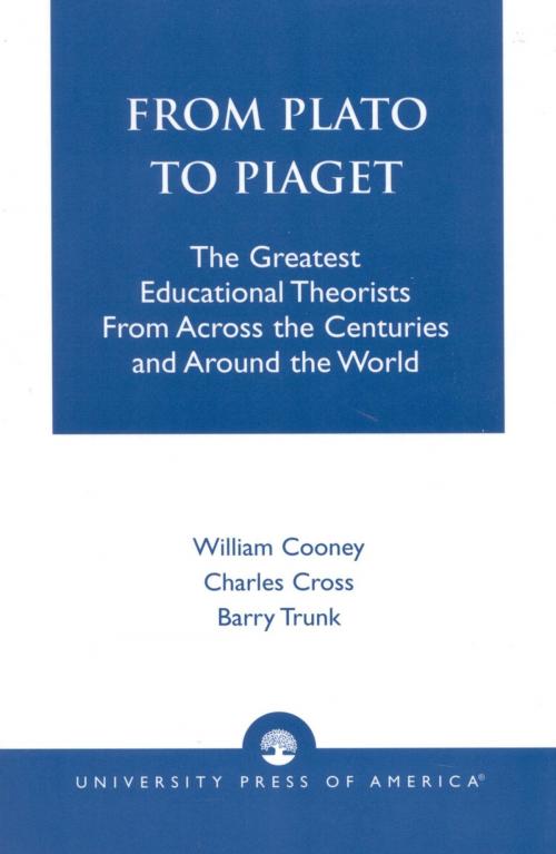 Cover of the book From Plato To Piaget by William Cooney, Charles Cross, Barry Trunk, UPA