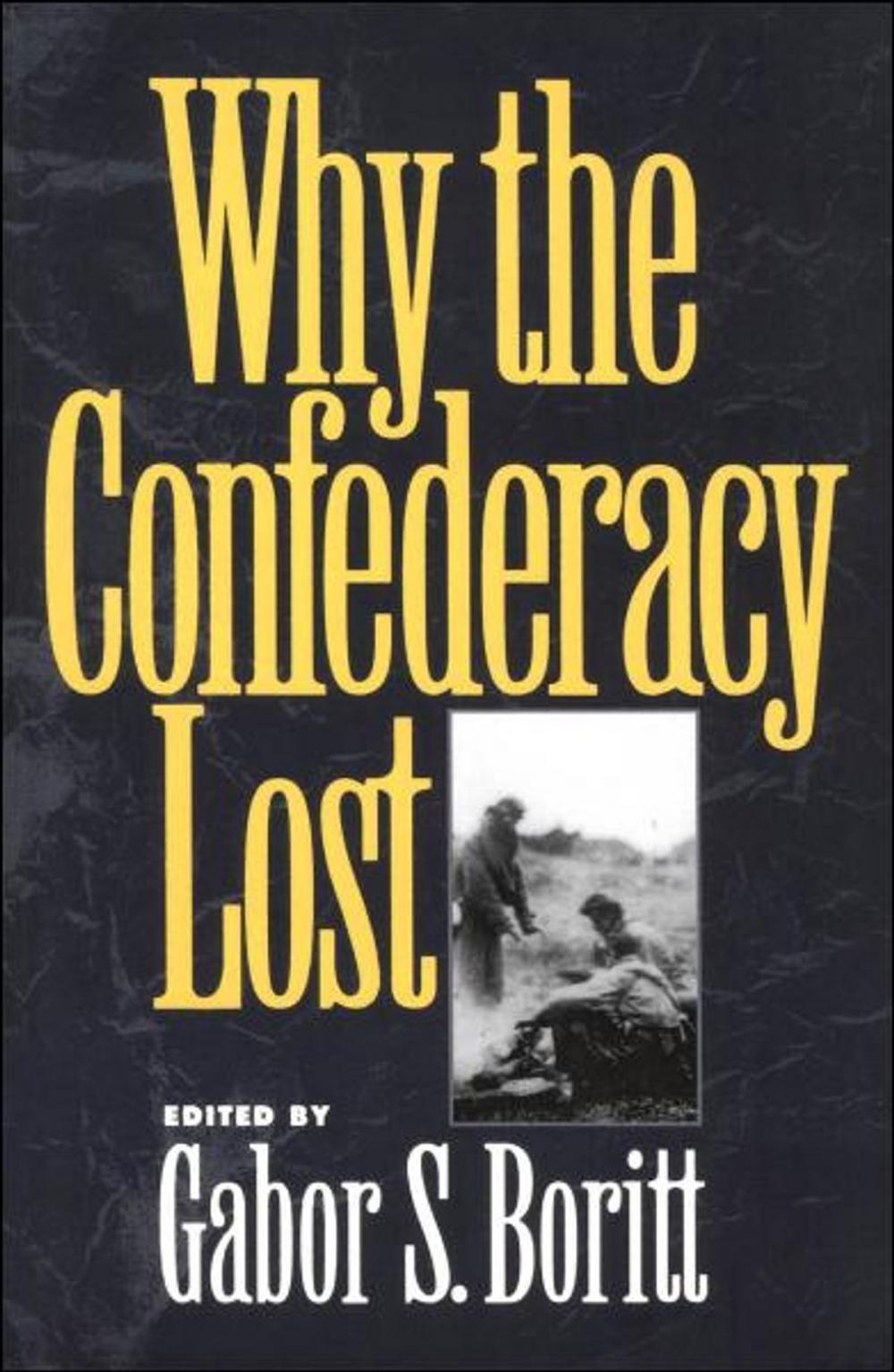 Big bigCover of Why the Confederacy Lost