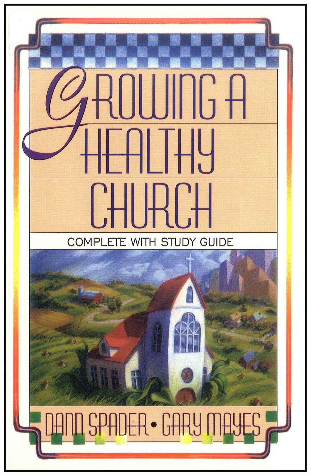 Big bigCover of Growing A Healthy Church