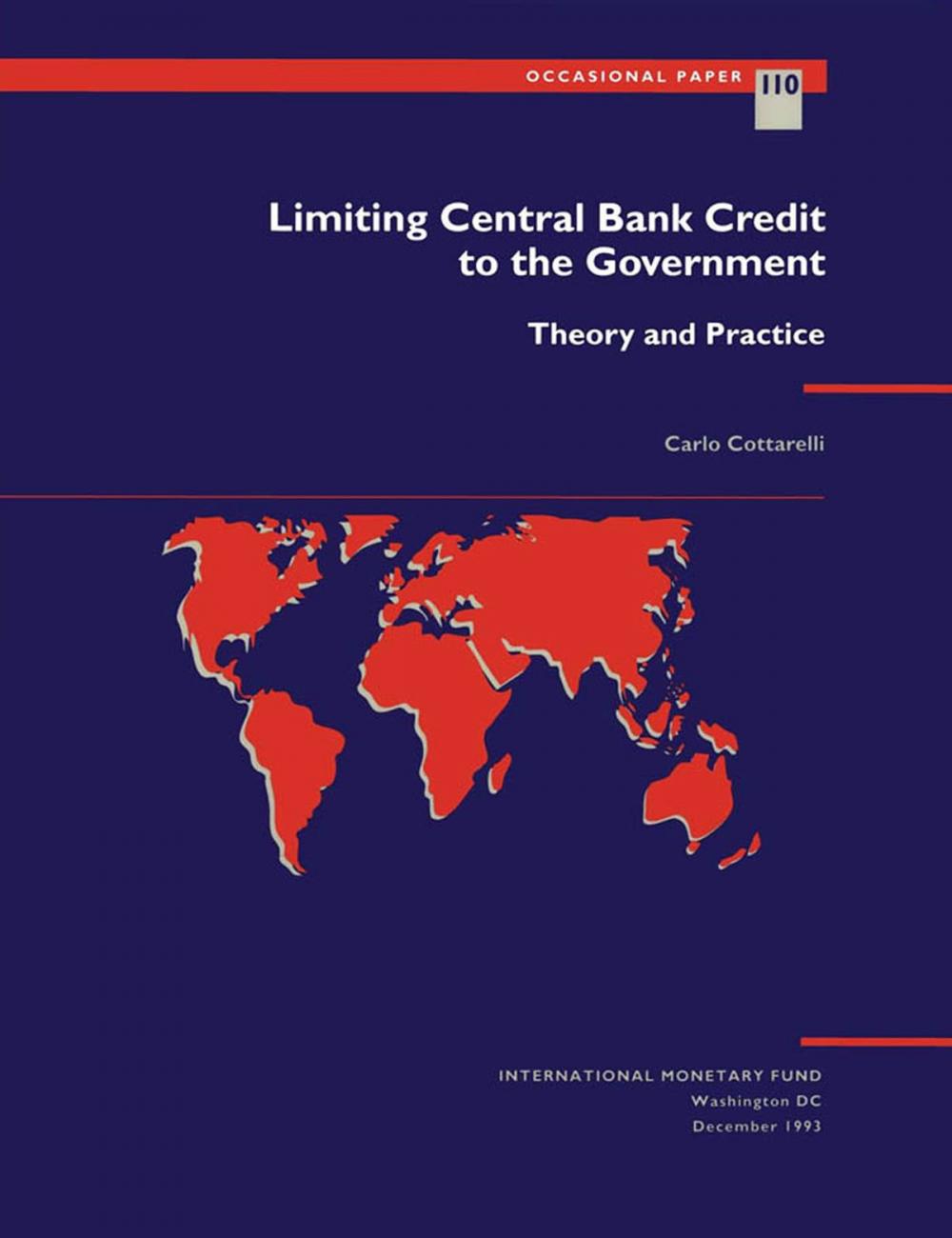 Big bigCover of Limiting Central Bank Credit to the Government: Theory and Practice