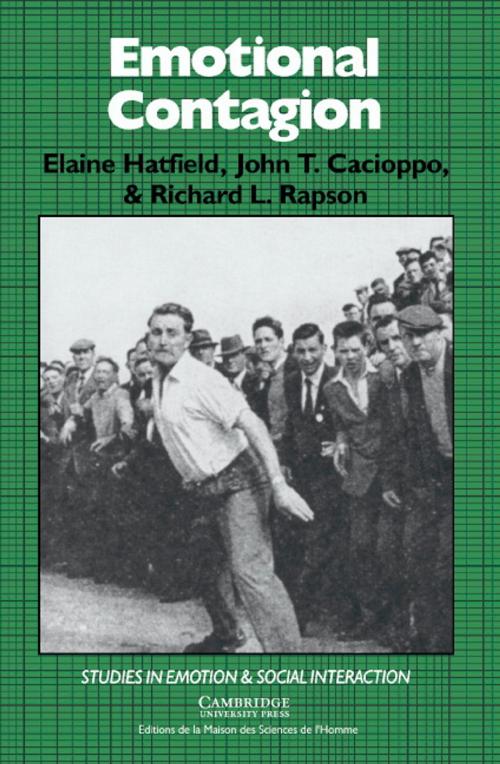 Cover of the book Emotional Contagion by Elaine Hatfield, John T. Cacioppo, Richard L. Rapson, Cambridge University Press