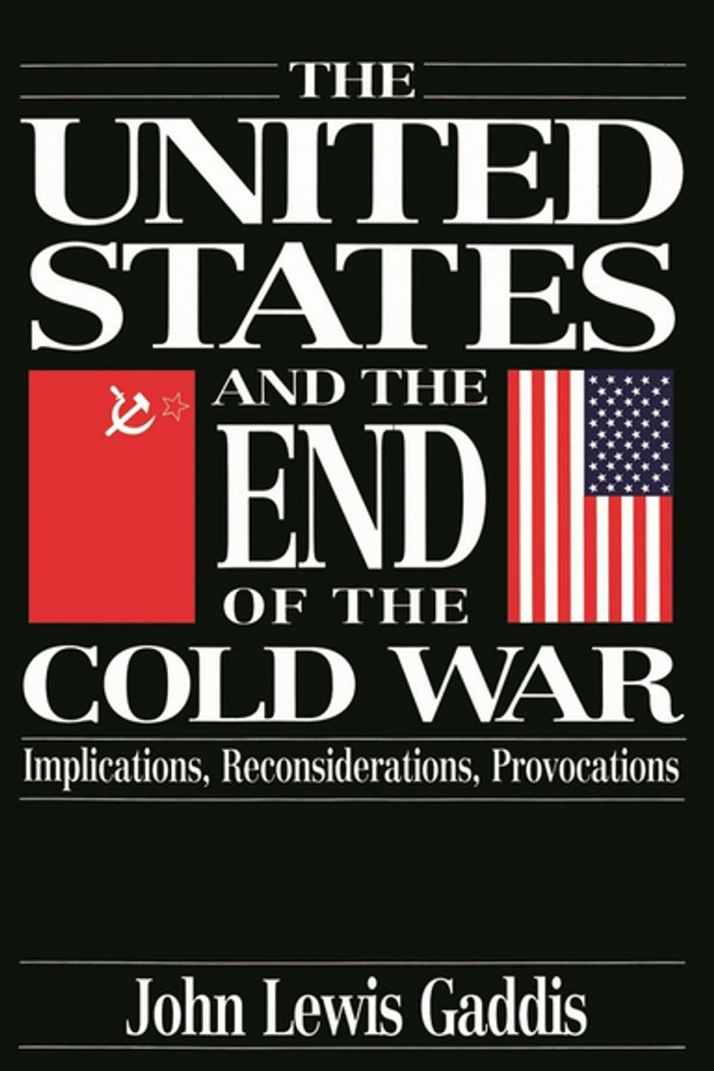 Big bigCover of The United States and the End of the Cold War