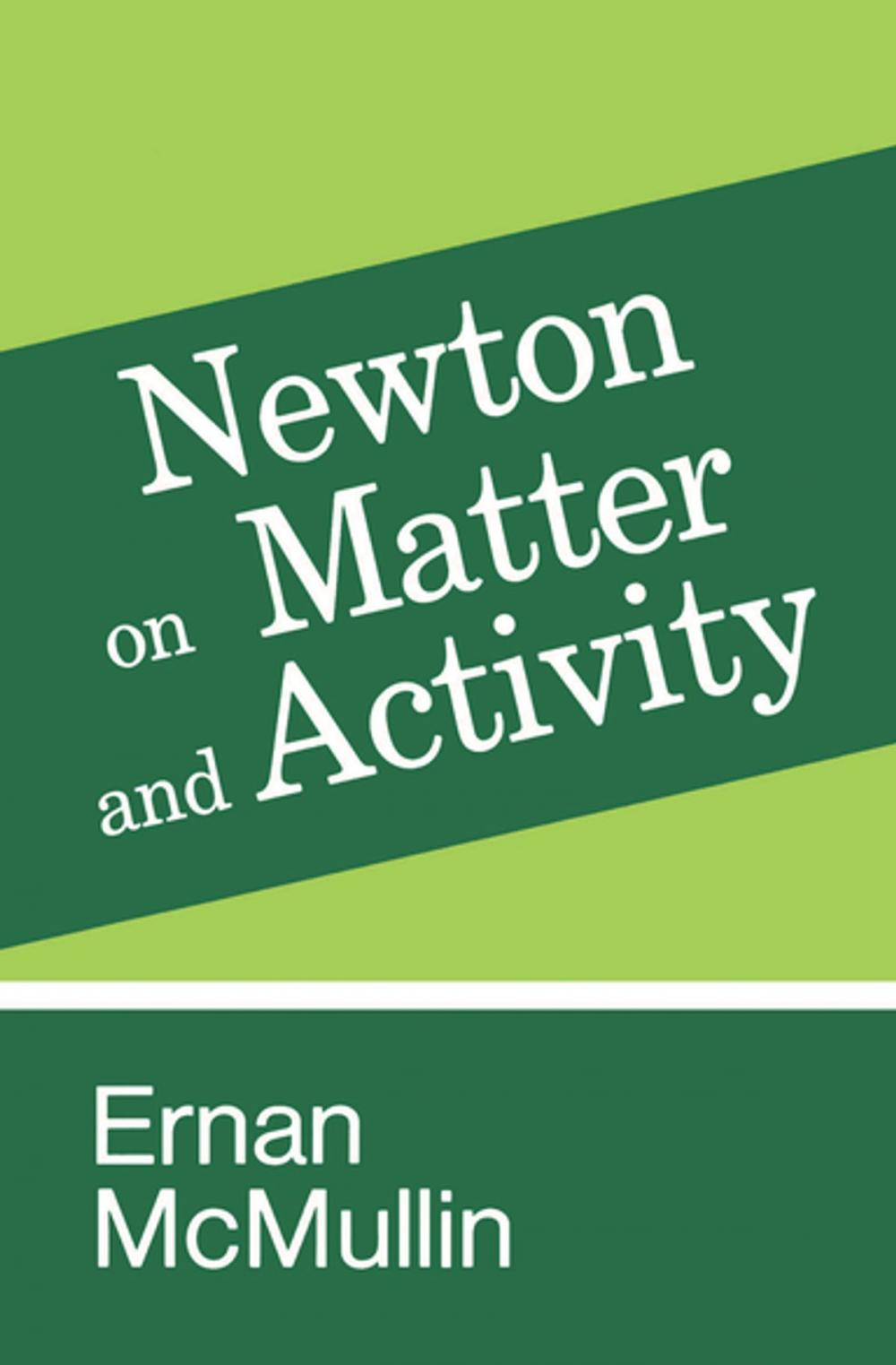 Big bigCover of Newton on Matter and Activity