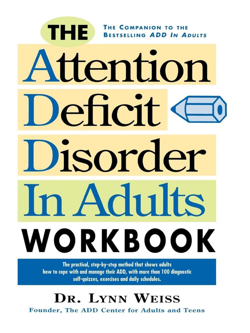 Big bigCover of The Attention Deficit Disorder in Adults Workbook