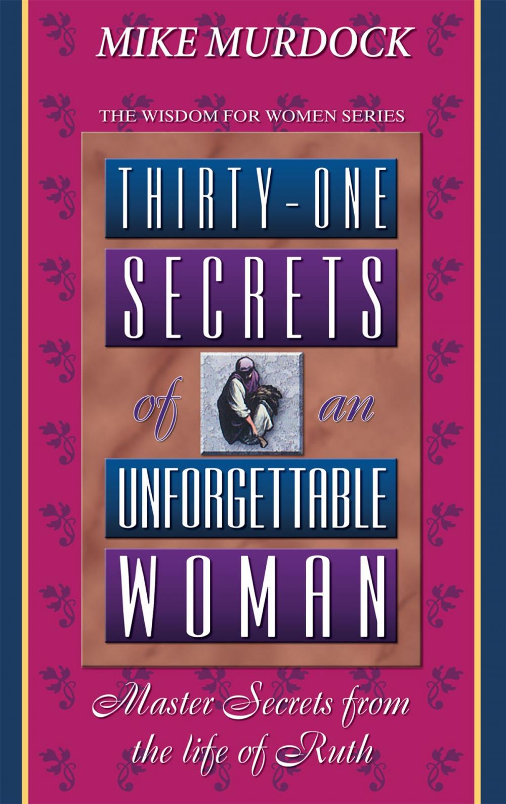 Big bigCover of 31 Secrets of An Unforgettable Woman