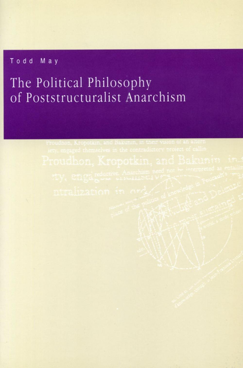 Big bigCover of The Political Philosophy of Poststructuralist Anarchism