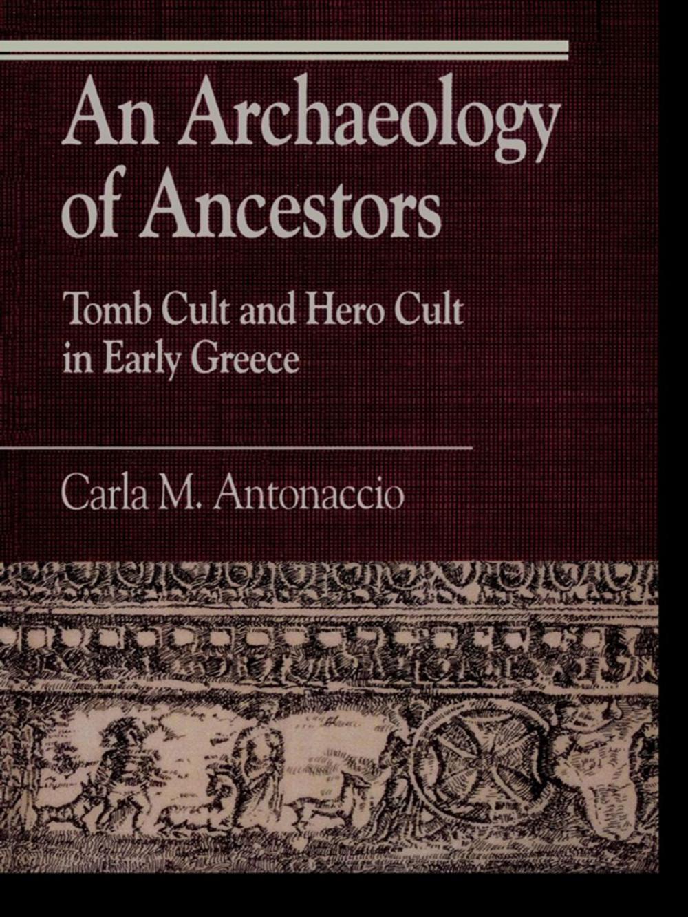 Big bigCover of An Archaeology of Ancestors