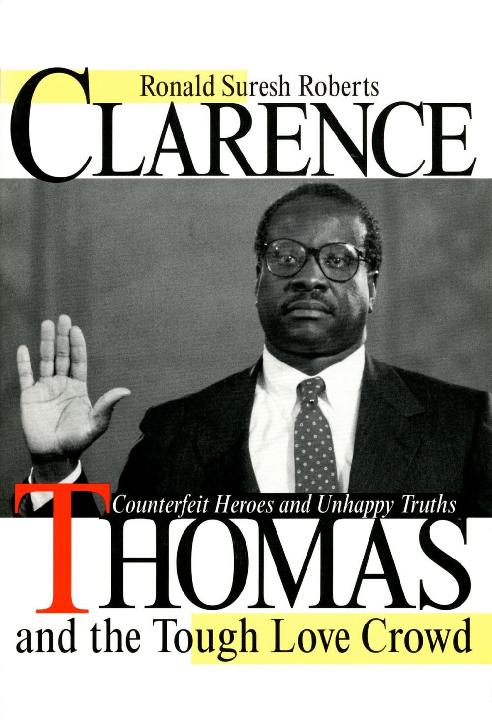 Big bigCover of Clarence Thomas and the Tough Love Crowd