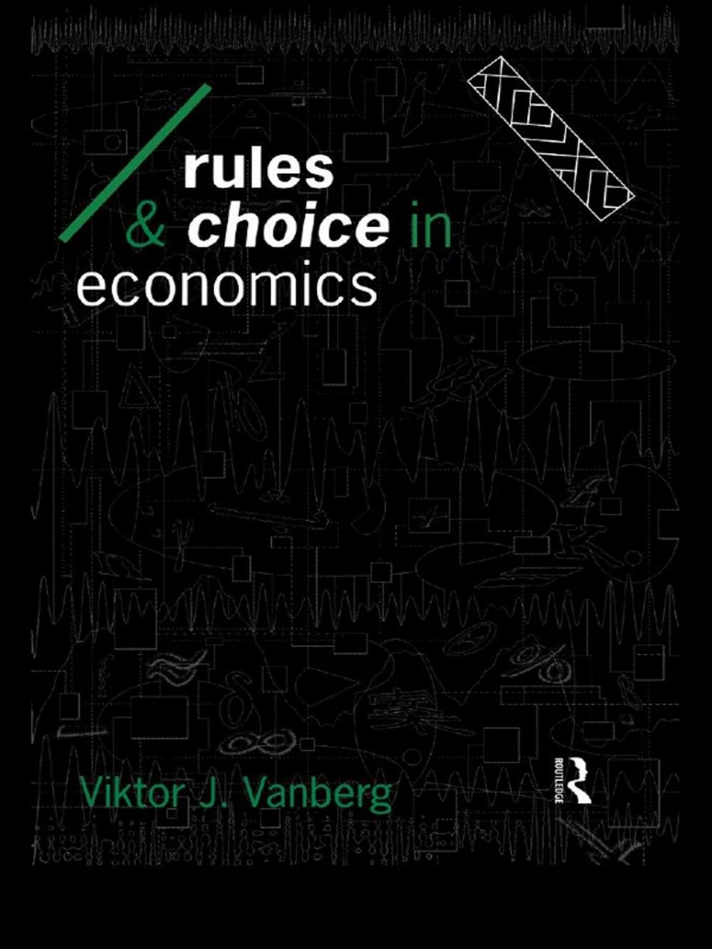 Big bigCover of Rules and Choice in Economics