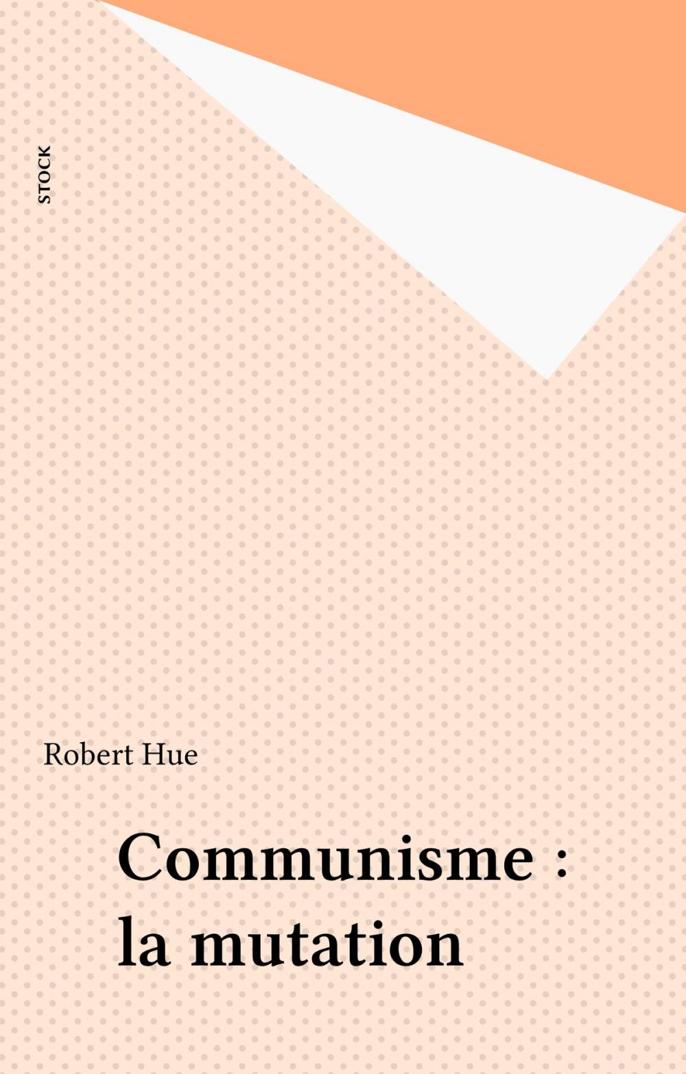 Big bigCover of Communisme : la mutation