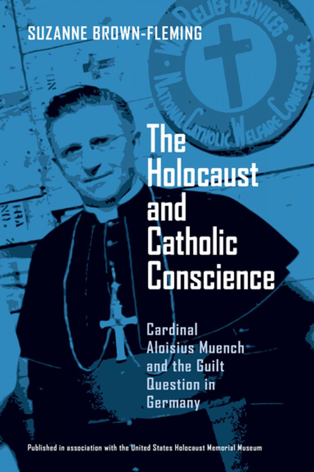 Big bigCover of Holocaust and Catholic Conscience, The