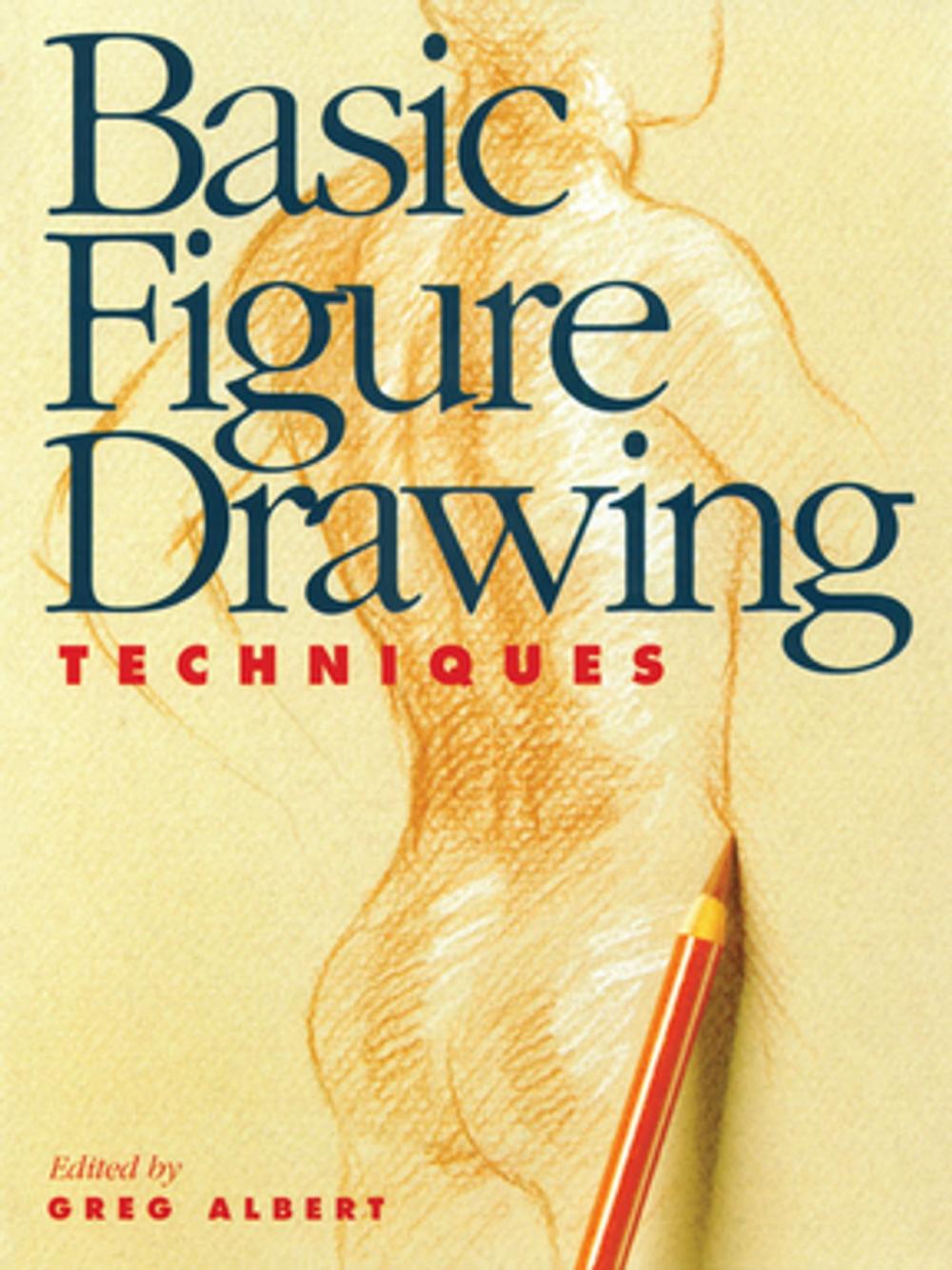 Big bigCover of Basic Figure Drawing Techniques