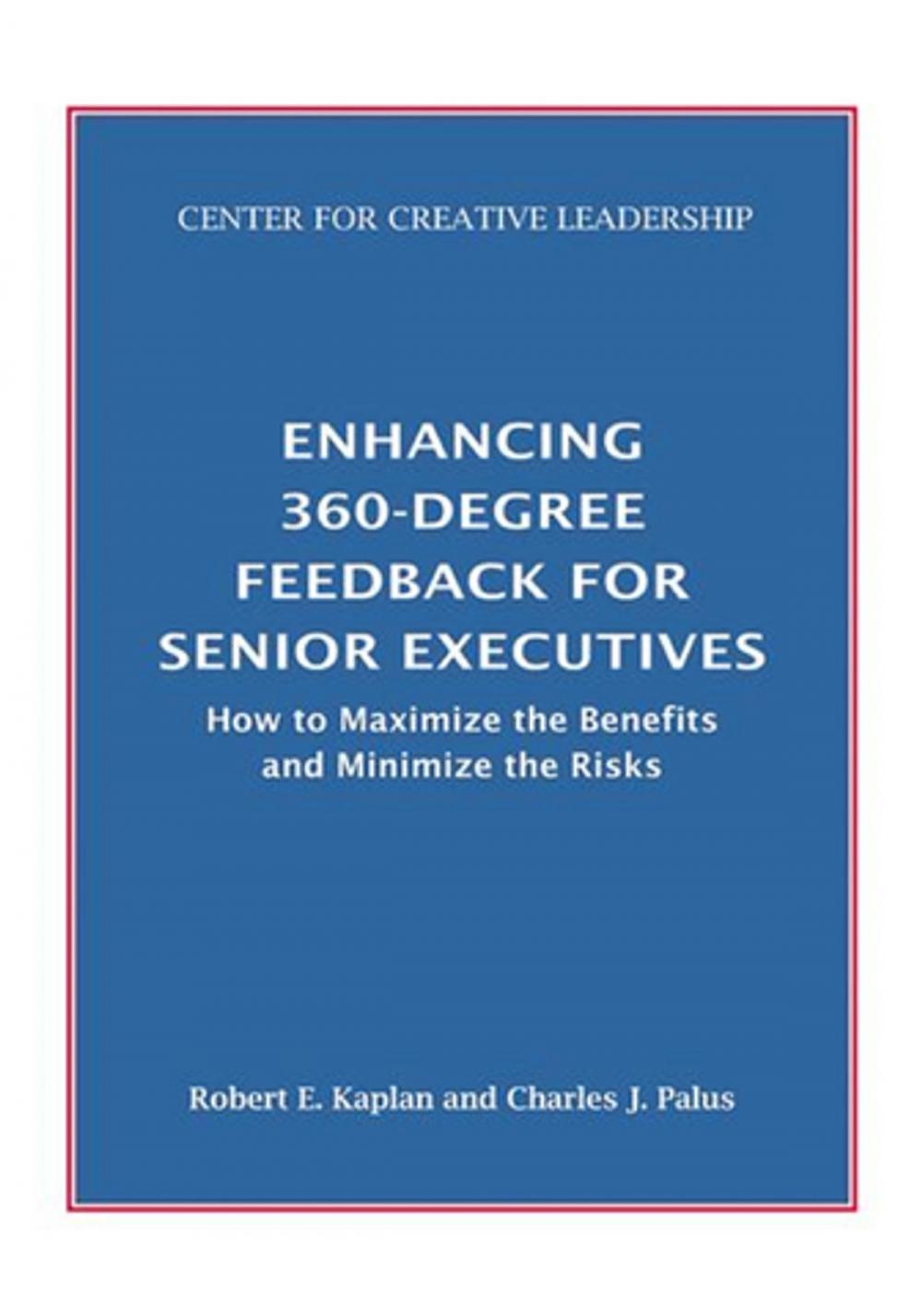 Big bigCover of Enhancing 360-Degree Feedback for Senior Executives: How to Maximize the Benefits and Minimize the Risks