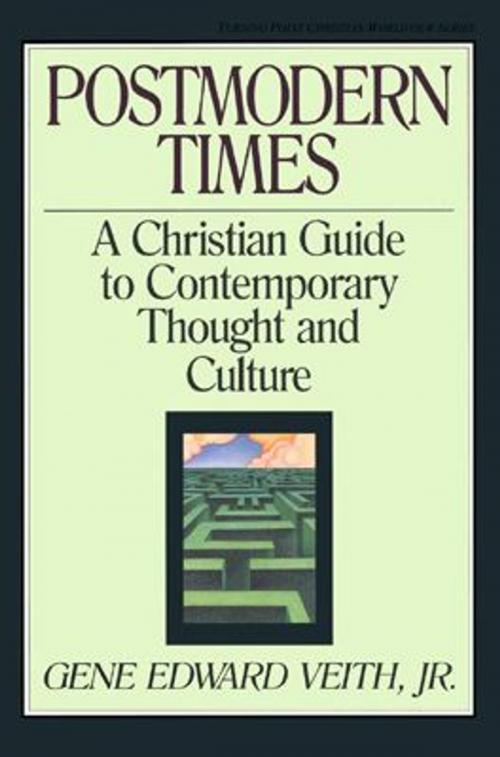 Cover of the book Postmodern Times: A Christian Guide to Contemporary Thought and Culture by Gene Edward, Jr. Veith, Crossway