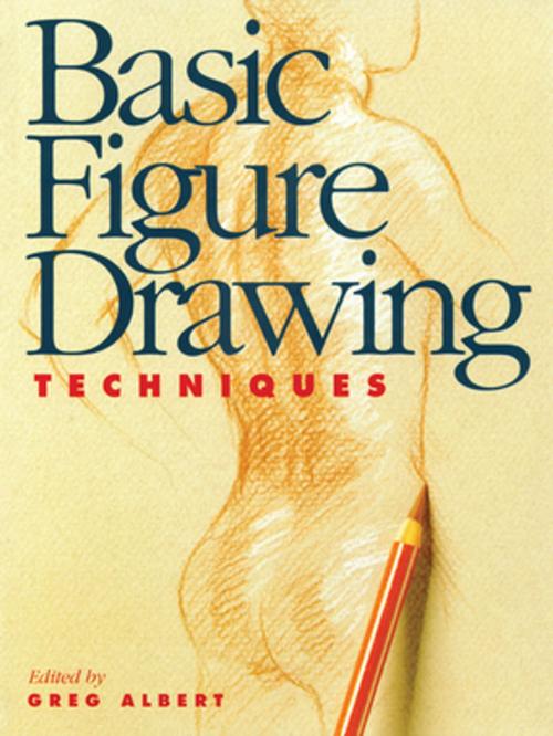 Cover of the book Basic Figure Drawing Techniques by , F+W Media