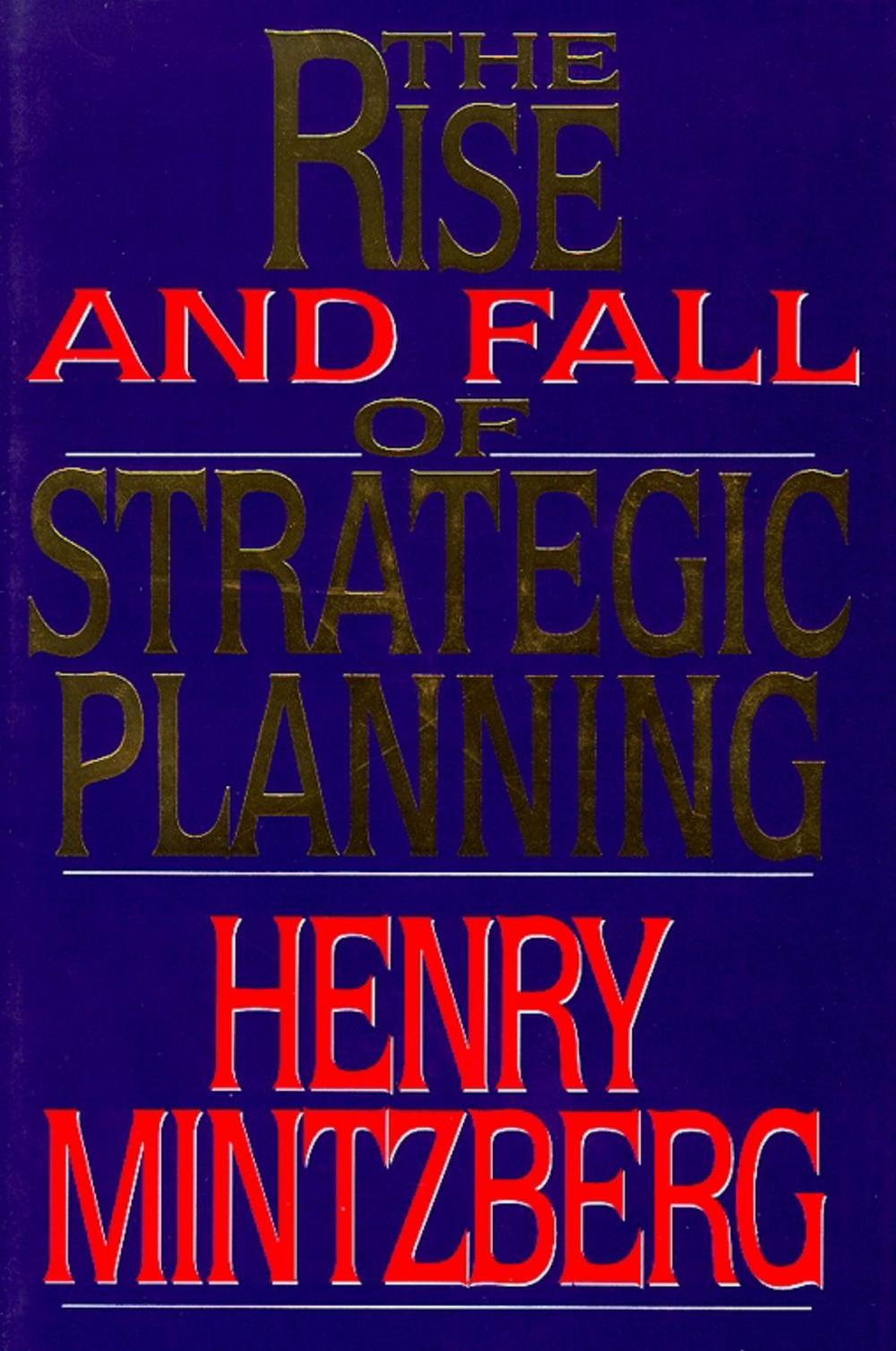 Big bigCover of Rise and Fall of Strategic Planning