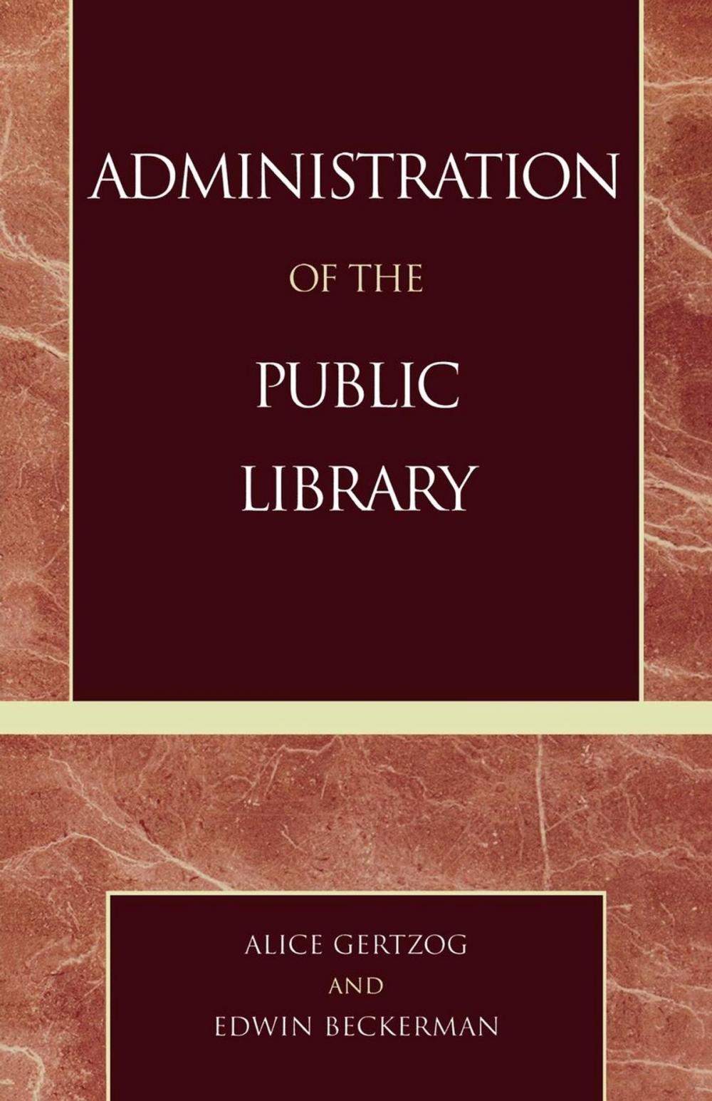 Big bigCover of Administration of the Public Library