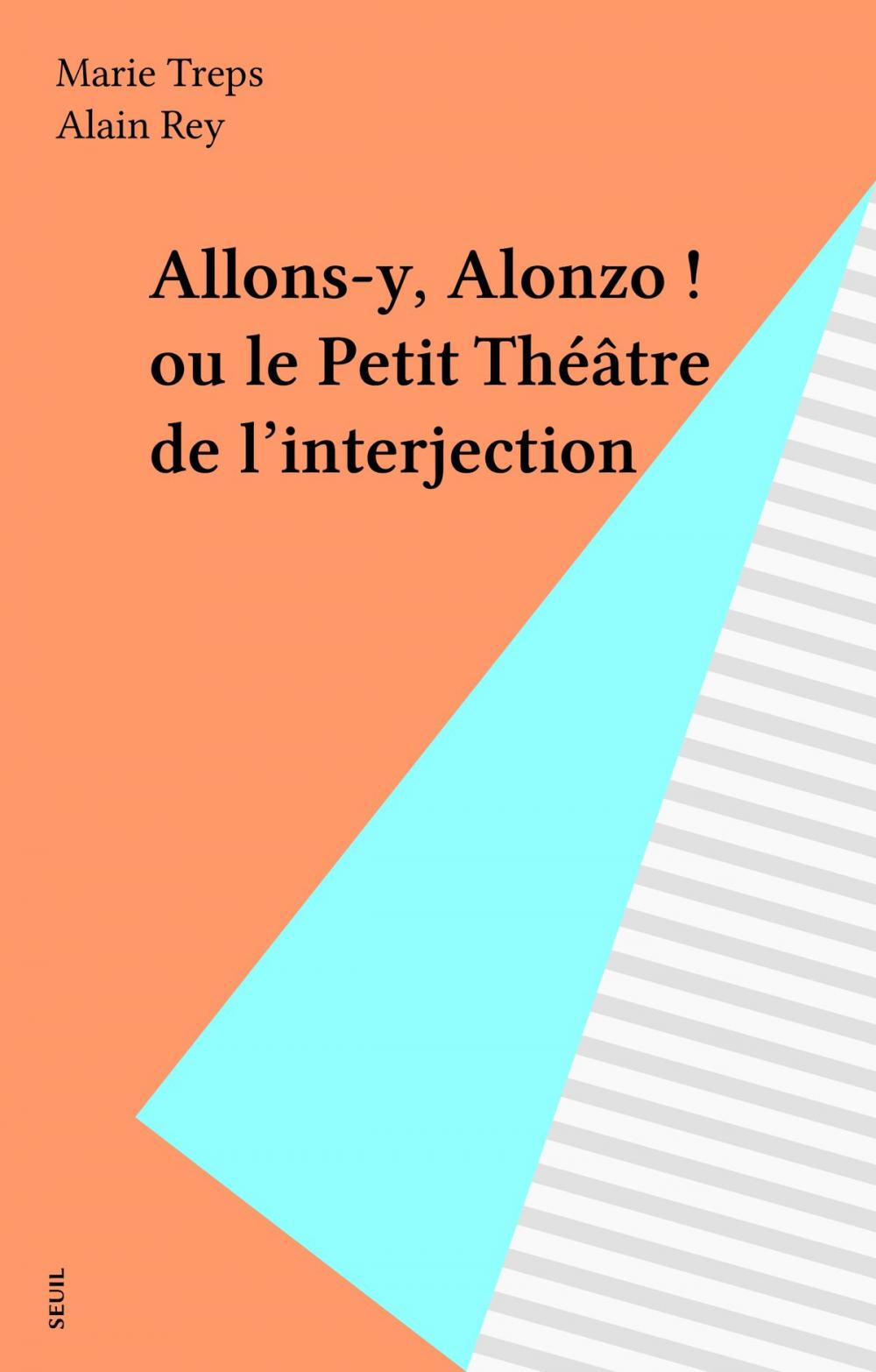 Big bigCover of Allons-y, Alonzo ! ou le Petit Théâtre de l'interjection