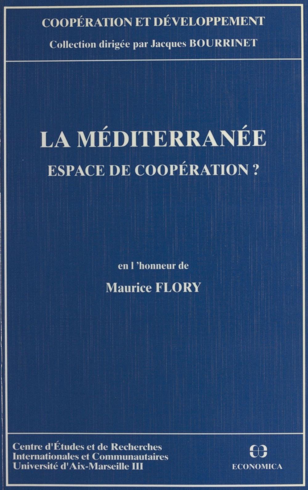 Big bigCover of La Méditerranée, espace de coopération ? En l'honneur de Maurice Fleury