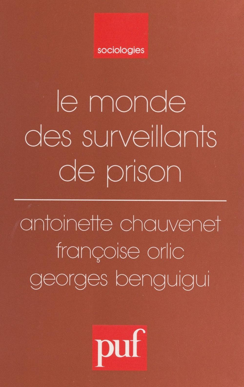 Big bigCover of Le monde des surveillants de prison