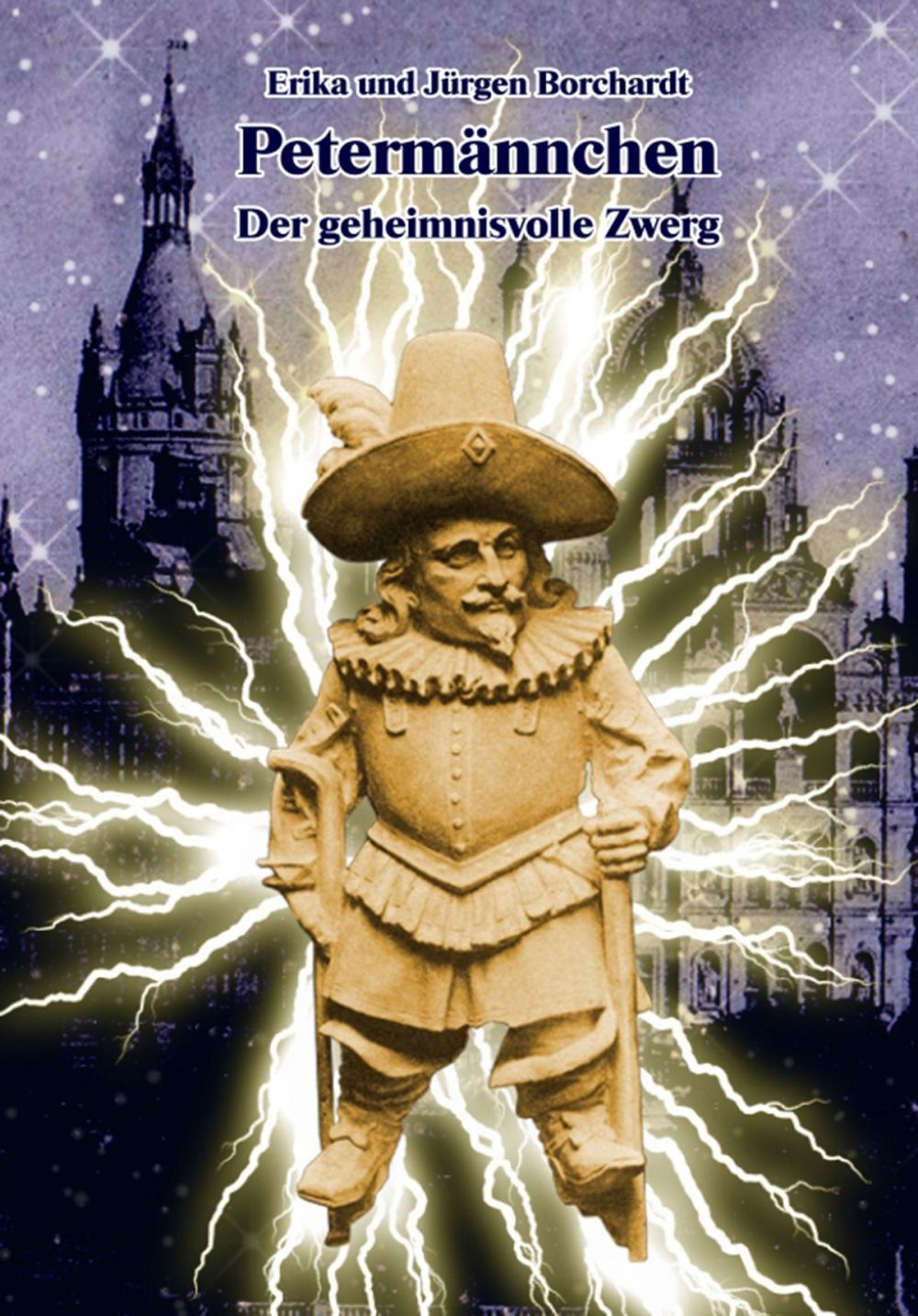 Big bigCover of Petermännchen. Der geheimnisvolle Zwerg