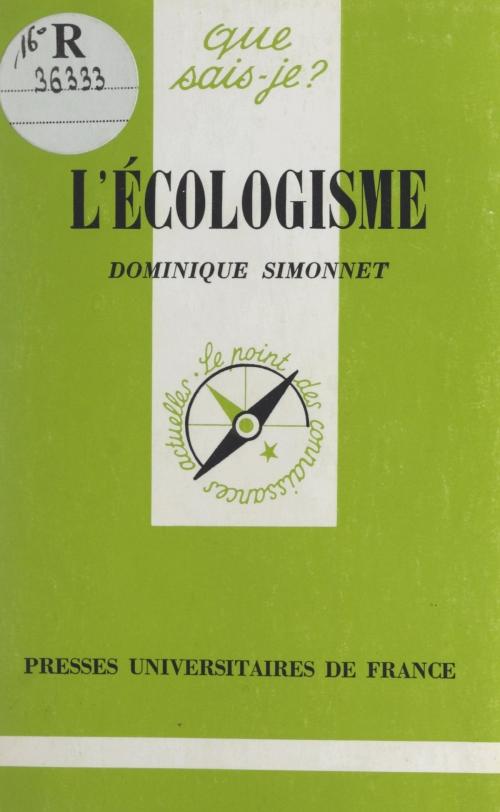 Cover of the book L'écologisme by Dominique Simonnet, Paul Angoulvent, (Presses universitaires de France) réédition numérique FeniXX