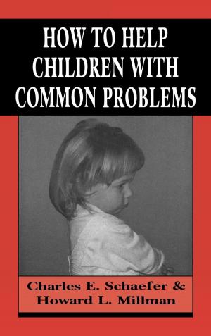 Cover of the book How to Help Children with Common Problems by Steven R. Vazquez