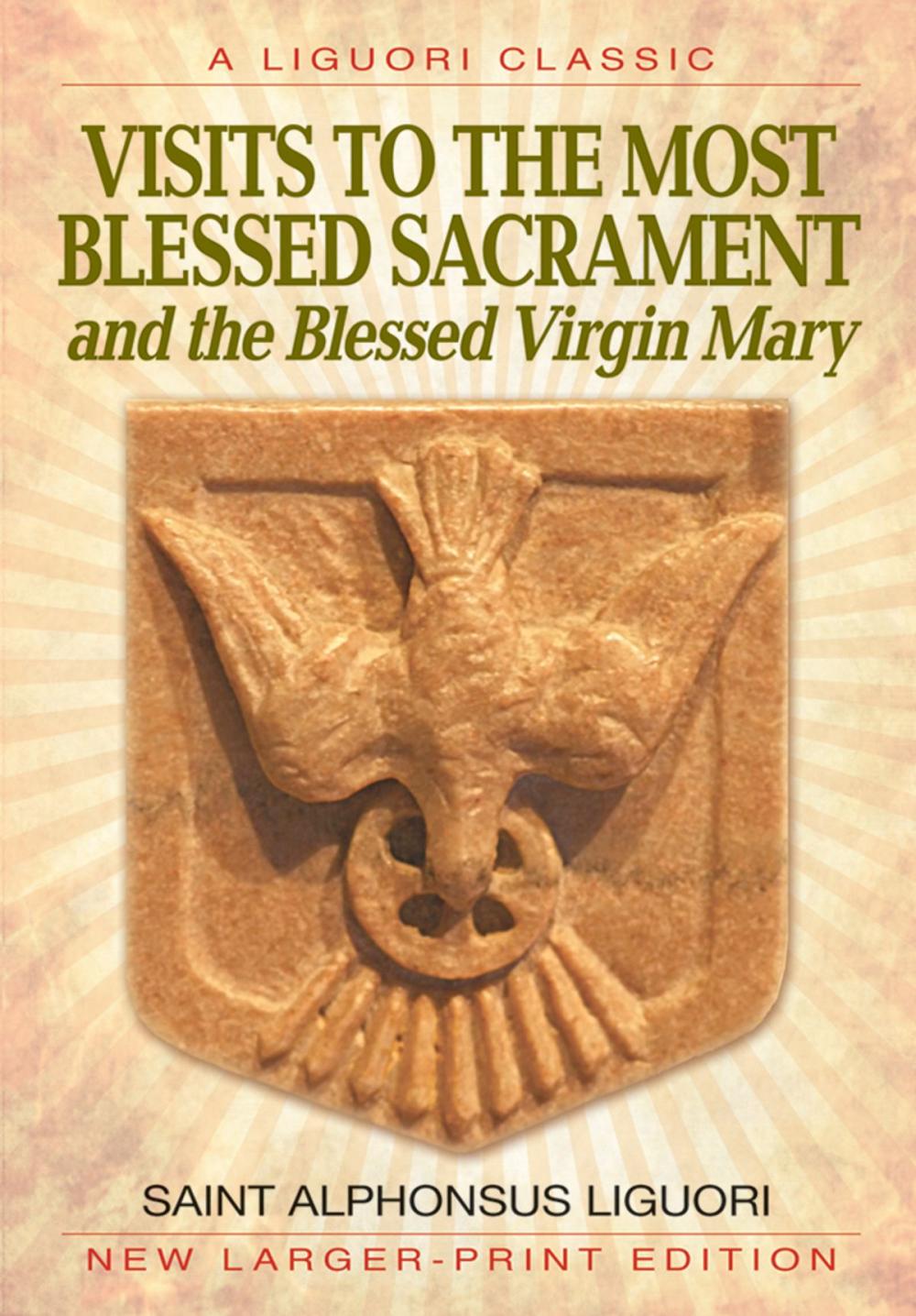 Big bigCover of Visits to the Most Blessed Sacrament and the Blessed Virgin Mary