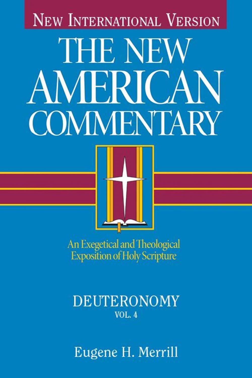 Big bigCover of The New American Commentary Volume 4 - Deuteronomy