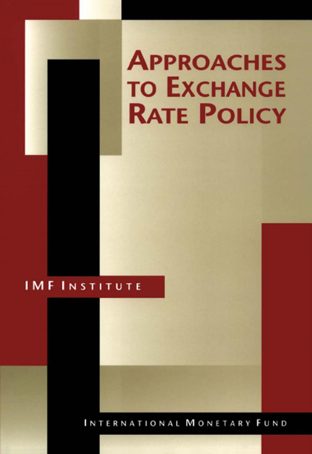 Big bigCover of Approaches to Exchange Rate Policy