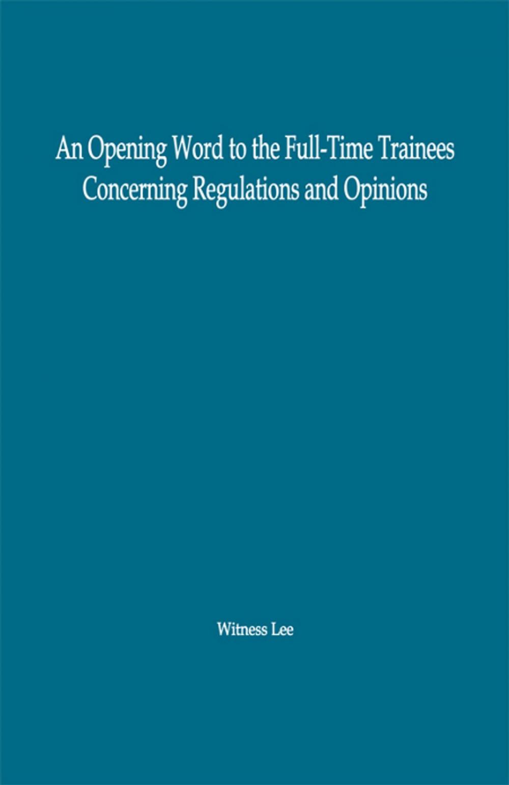 Big bigCover of An Opening Word to the Full-Time Trainees Concerning Regulations and Opinions