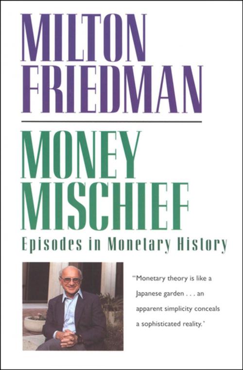 Cover of the book Money Mischief by Milton Friedman, Houghton Mifflin Harcourt